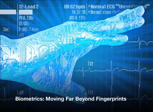 Biometrics: Moving Far Beyond Fingerprints - slide 1