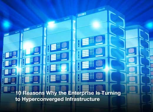 10 Reasons Why the Enterprise Is Turning to Hyperconverged Infrastructure - slide 1